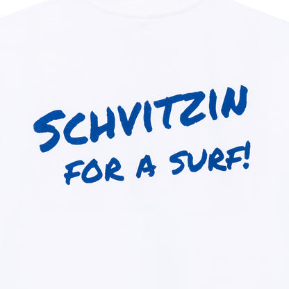 Schvitzin For A Surf Tee - White